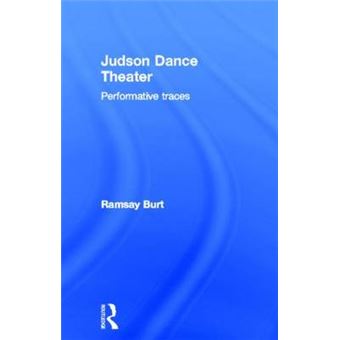 Judson Dance Theater - Performative Traces - Hardback - 2006 - 1