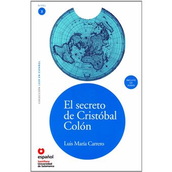 Coleccion En Espaol Nivel 3 El Secreto De Cristobal Colon Luis Maria - 1