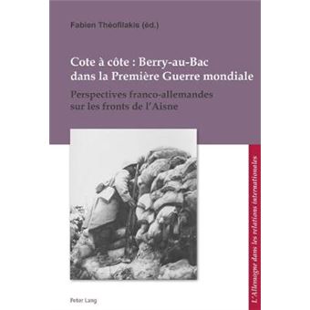 Cote  Cte : Berry-Au-Bac Dans La Premire Guerre Mondiale - 1
