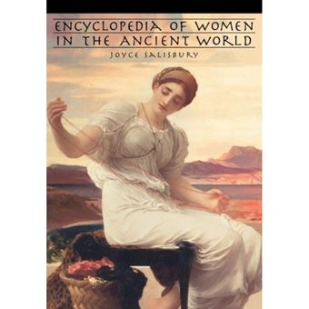 Encyclopedia of Women in the Ancient World - Hardback - 2001 - 1