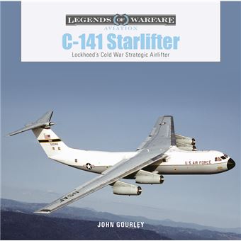C141 Starlifter Lockheed'S Cold War Strategic Airlifter 44 Legends Of Warfare Aviation - 1