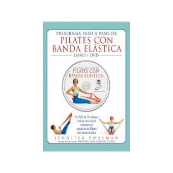 Programa Paso A Paso De Pilates Con Banda Elastica. Libro Y Dvd - 1