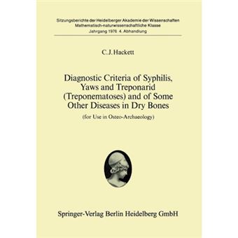 Diagnostic Criteria of Syphilis, Yaws and Treponarid (Treponematoses) and of Some Other Diseases in Dry Bones - For Use in Osteo-Archaeology - Paperback - 1976 - 1