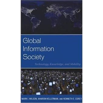 Global Information Society : Technology, Knowledge, and Mobility - 1