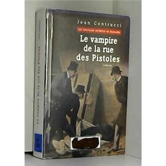 Les nouveaux mystères de Marseille Le vampire de la rue des Pistoles - 1
