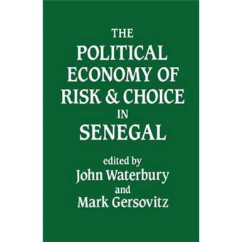 The Political Economy of Risk and Choice in Senegal - Paperback - 1987 - 1