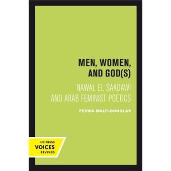 Men, Women, And Gods Nawal El Saadawi And Arab Feminist Poetics - 1