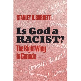 Is God a Racist? - Right Wing in Canada - Paperback - 1988 - 1