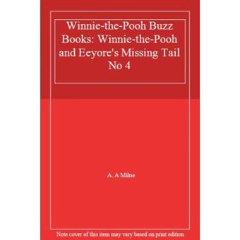 Winnie-The-Pooh Buzz Books: Winnie-The-Pooh And Eeyore'S Missing Tail No 4 - [Version Originale] - 1