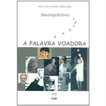 A Palavra Voadora. Enlouquecidas Letras - 1
