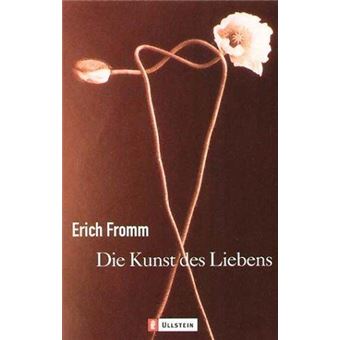 Erich Fromm Kunst Der Liebe