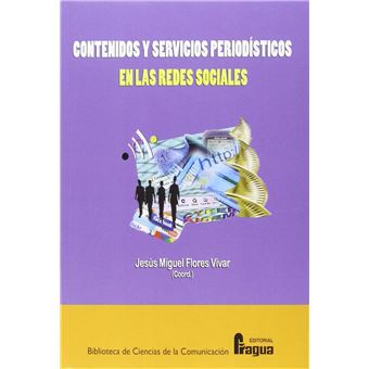 Contenidos y servicios periodísticos en las redes sociales - 1