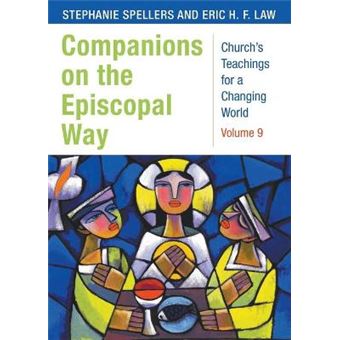 Companions On The Episcopal Way Volume9 Church'S Teachings For A Changing World - 1
