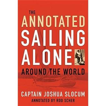 Annotated Sailing Alone Around The World - 1