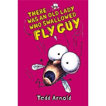 Fly Guy: #4 There Was an Old Lady Who Swallowed a Fly Guy - 1