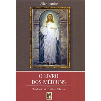 Livro Dos Mediuns, O - (Lar Frei Luiz) - 1