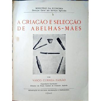 A criacção e selecção de abelhas-mães. - 1