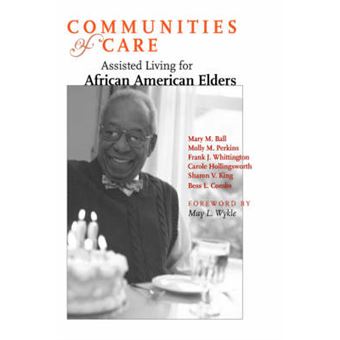 Communities of Care - Assisted Living for African American Elders - Hardback - 2006 - 1