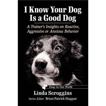 I Know Your Dog Is A Good Dog - 1
