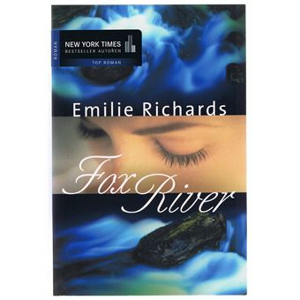 New-York-Times-Bestseller-Autoren : Top-Roman - Fox River | Emilie Richards - 1