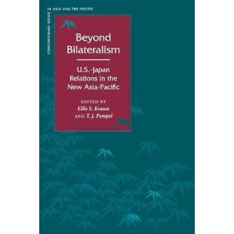 Beyond Bilateralism, Contemporary Issues In Asia And The Pacific Ellis ...