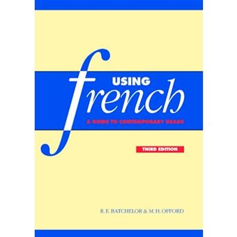 Using French - A Guide to Contemporary Usage - Paperback - 2000 - 1