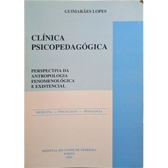 Clínica psicopedagógica. perspectiva da antropologia fenomenológica e existencial. - 1