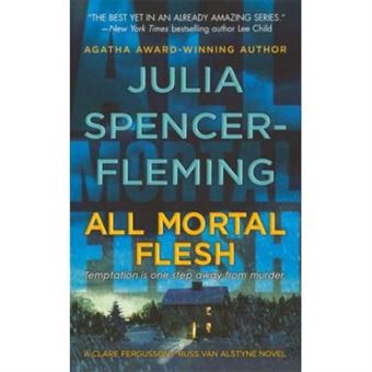 All Mortal Flesh, A   Clare Fergusson / Russ Van Alstyne Novel - 1