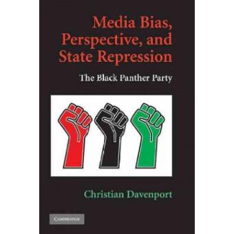 Media Bias, Perspective, and State Repression - The Black Panther Party - Hardback - 2009 - 1