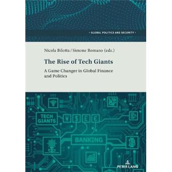 The Rise Of Tech Giants A Game Changer In Global Finance And Politics 4 Global Politics And Security - 1