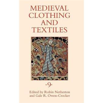 Medieval Clothing and Textiles - Hardback - 2013 - 1