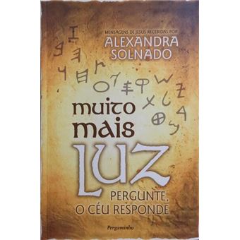 Muito mais luz. pergunte, o céu responde. - 1