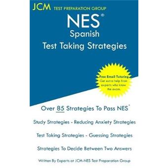 Nes Spanish  Test Taking Strategies Nes 401 Exam  Free Online Tutoring  New 2020 Edition  The Latest Strategies To Pass Your Exam - 1
