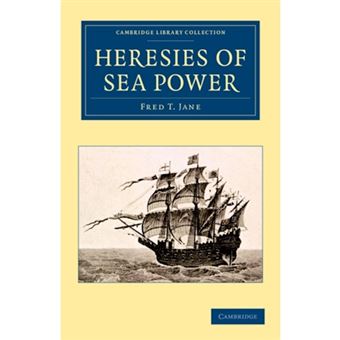 Heresies of Sea Power - Paperback - 2013 - 1