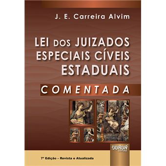Lei dos Juizados Especiais Cíveis Estaduais Comentada - 1