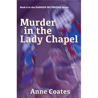 Murder In The Lady Chapel By Anne Coates Paperback Book - 1