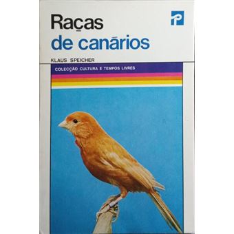 Raças de canários. [2.ª edição] - 1