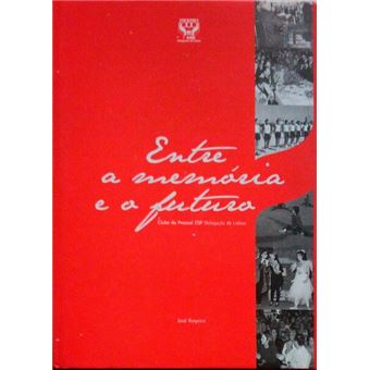 Entre a memória e o futuro. - 1