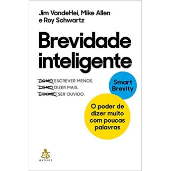 Brevidade Inteligente O Poder De Dizer Muito Com Poucas Palavras - 1