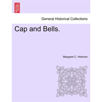 Cap and Bells. - Paperback / softback - 2011 - 1