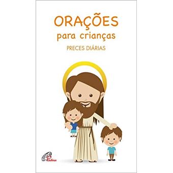 Orações para Crianças - Preces Diárias - 1