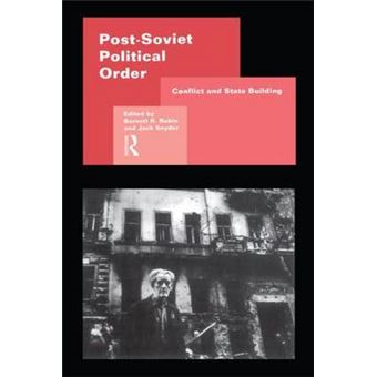 Post-Soviet Political Order - Conflict and State Building - Paperback - 1998 - 1