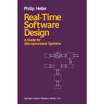Real-Time Software Design - A Guide for Microprocessor Systems - Paperback - 2013 - 1