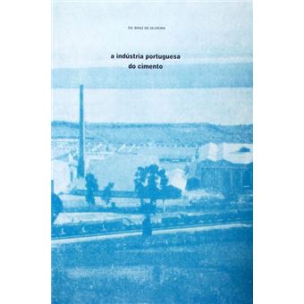 A indústria portuguesa do cimento. um século de história 1890-1990. - 1