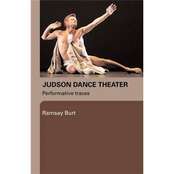 Judson Dance Theater - Performative Traces - Paperback - 2006 - 1