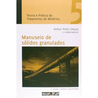 Teoria E Prática Do Tratamento De Minérios 5. Manuseio De Sólidos Granulados - 1
