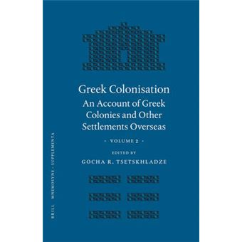 Greek Colonisation: An Account Of Greek Colonies And Other Settlements Overseas, Volume One - 1