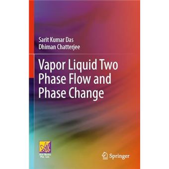 Vapor Liquid Two Phase Flow And Phase Change - 1