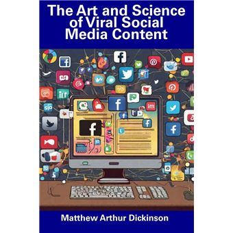 The Art And Science Of Viral Social Media Content - 1