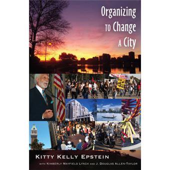 Organizing To Change A City In Collaboration With Kimberly Mayfield Lynch And J Douglas Allentaylor - 1